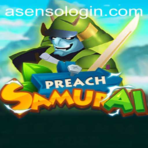 Discover the Thrilling World of PreachSamurai: A Fusion of Strategy and Adventure